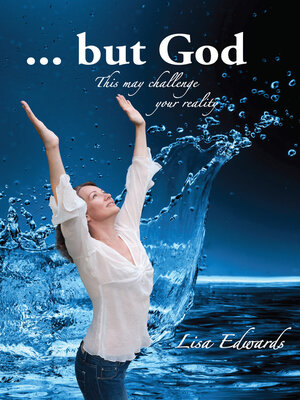 cover image of ... But God: This May Challenge Your Reality